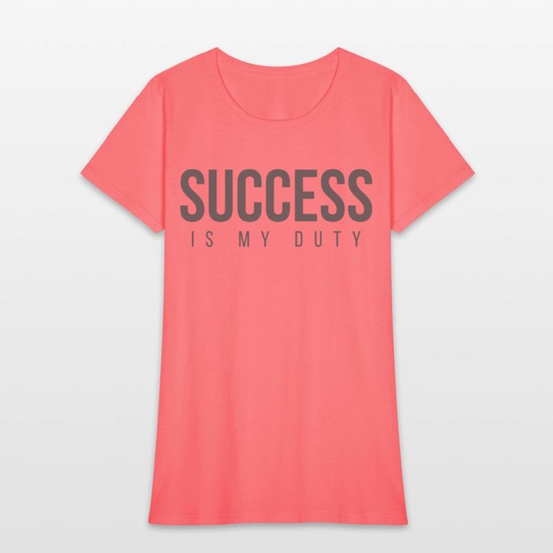 SUCCESS Is My Duty (in dark gray letters)