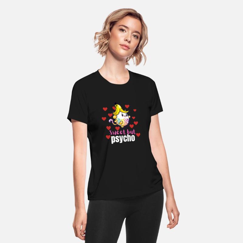 Sweet but psycho cool T-shirt