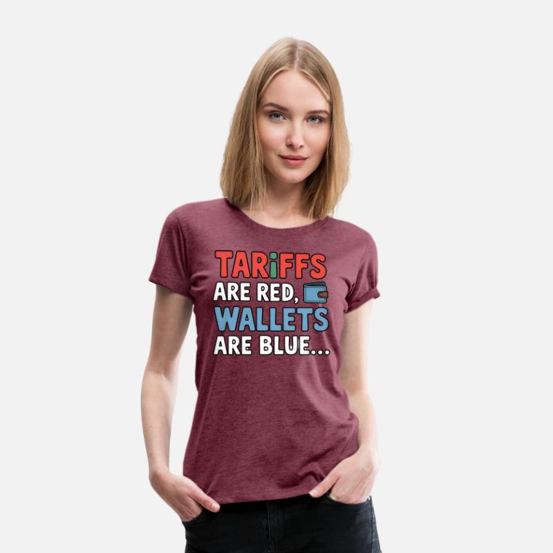 Tariffs Are Red, Wallets Are Blue T-Shirt – Funny