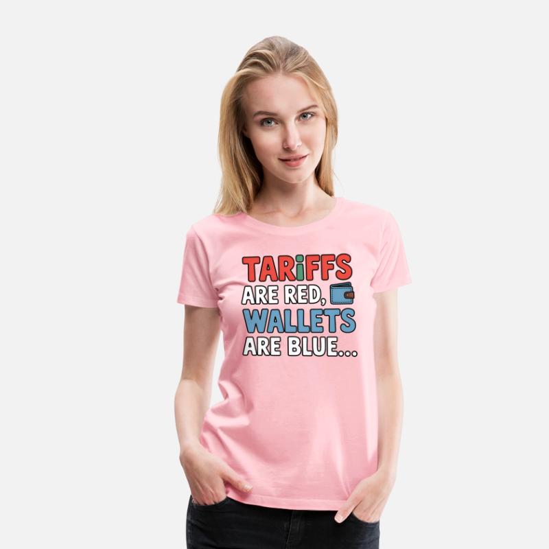 Tariffs Are Red, Wallets Are Blue T-Shirt – Funny