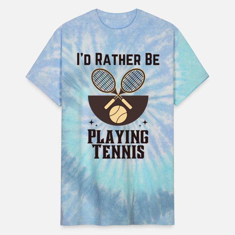 Tennis Lover I'd Rather Be Playing Tennis