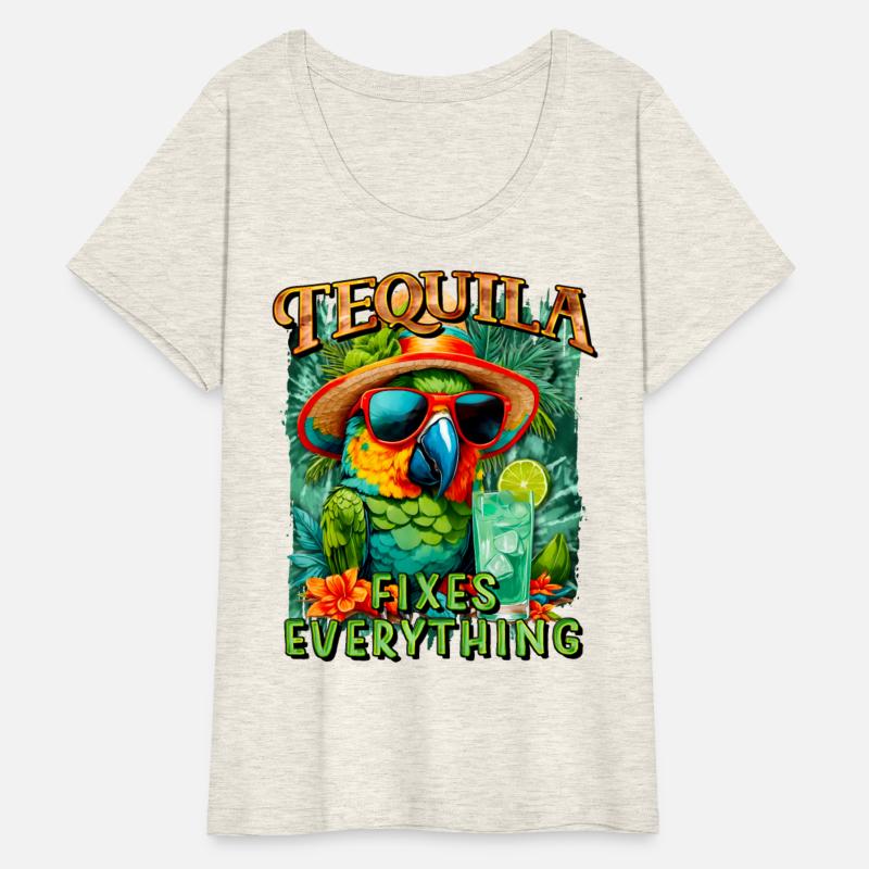 Tequila Fixes Everything Don't judge my feathers