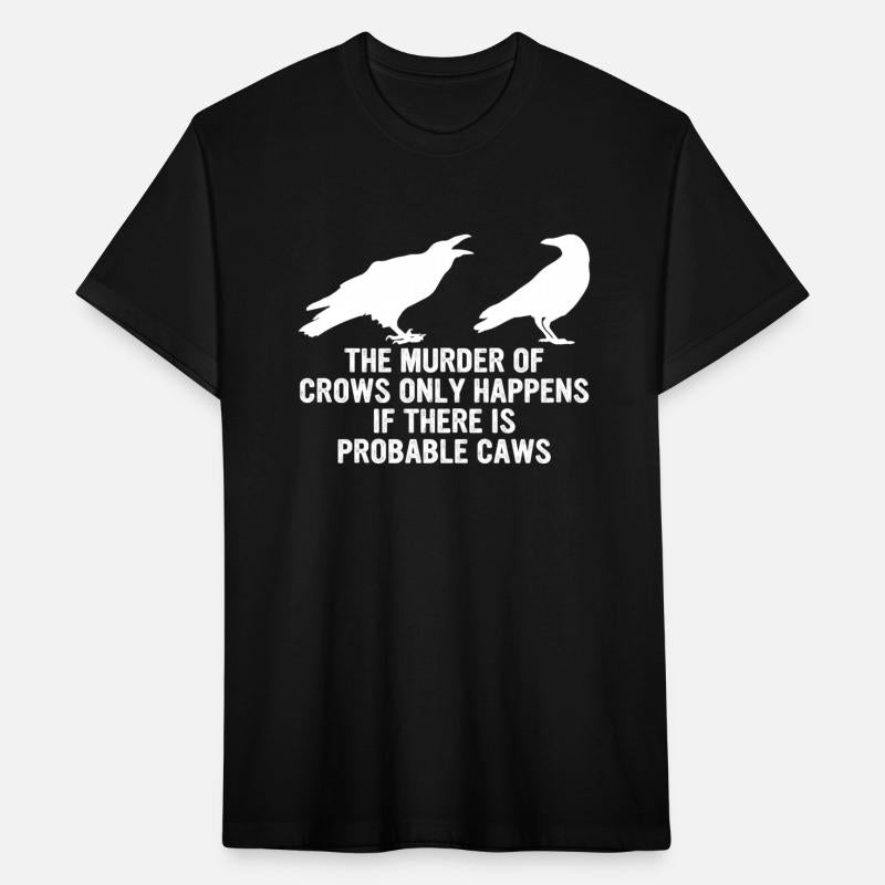 THE MURDER OF CROWS ONLY HAPPENS