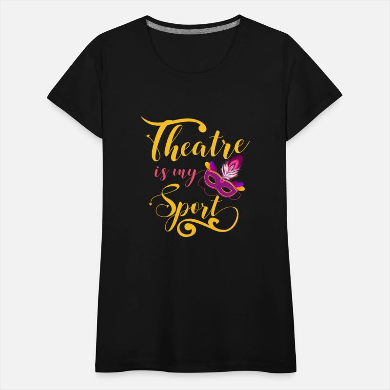 Theatre Is My Sport Musical Acting Theater Actor