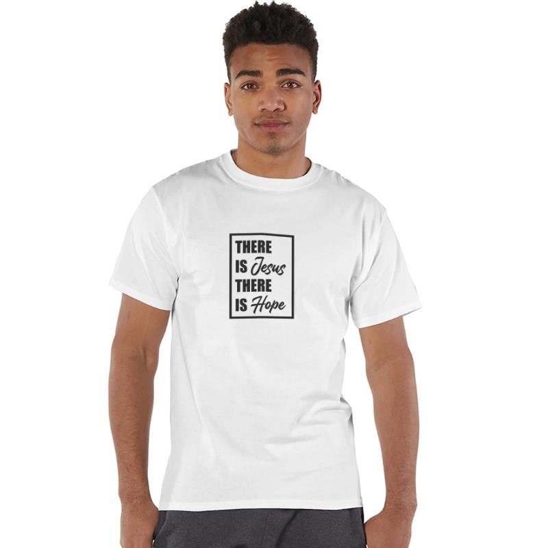 There Is Jesus There Is Hope T-Shirt | Christian