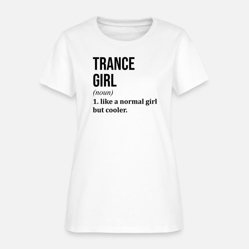 Trance Girl Funny Saying