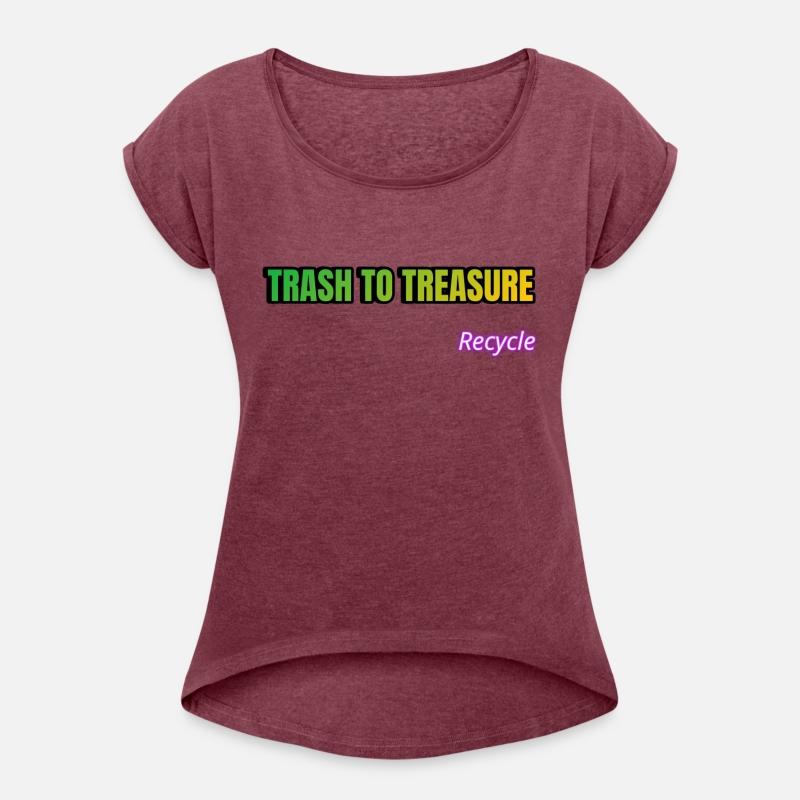 Trash To Treasure Recycle