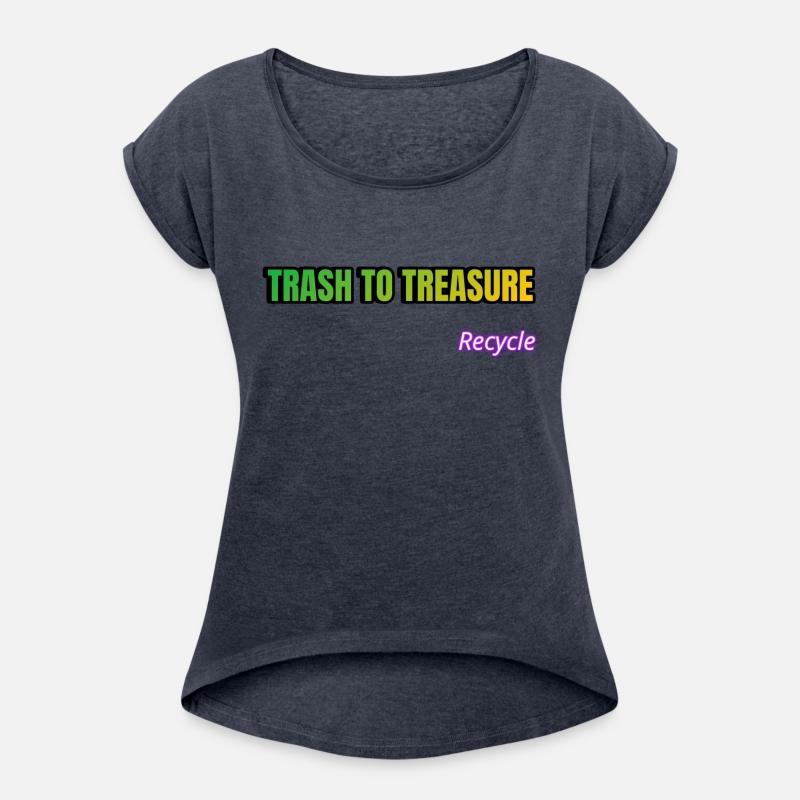 Trash To Treasure Recycle