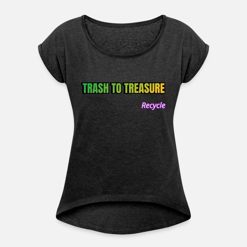 Trash To Treasure Recycle