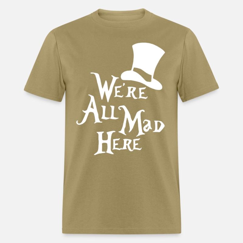 We re All Mad Here Alice in Wonderland Mad Hatter