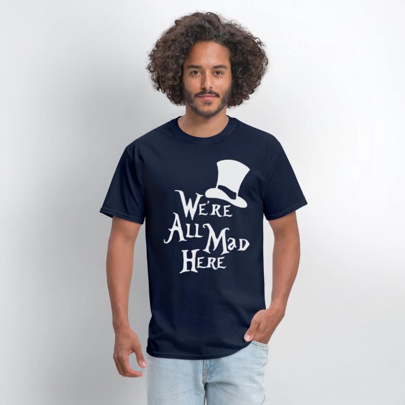 We re All Mad Here Alice in Wonderland Mad Hatter