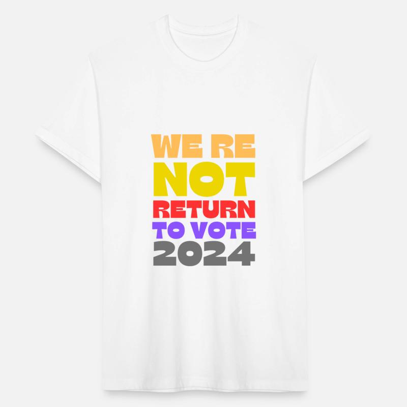 we re not return to vote 2024