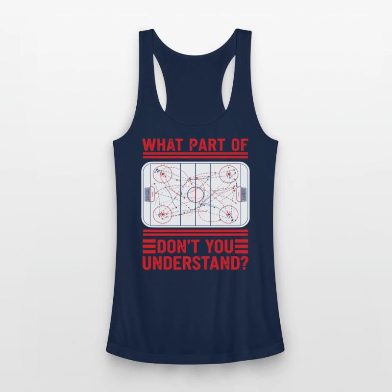 What Part Of Hockey Don't You Understand ice rink