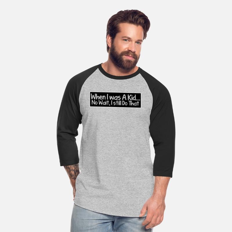 When i was a kid... no wait, i still do that