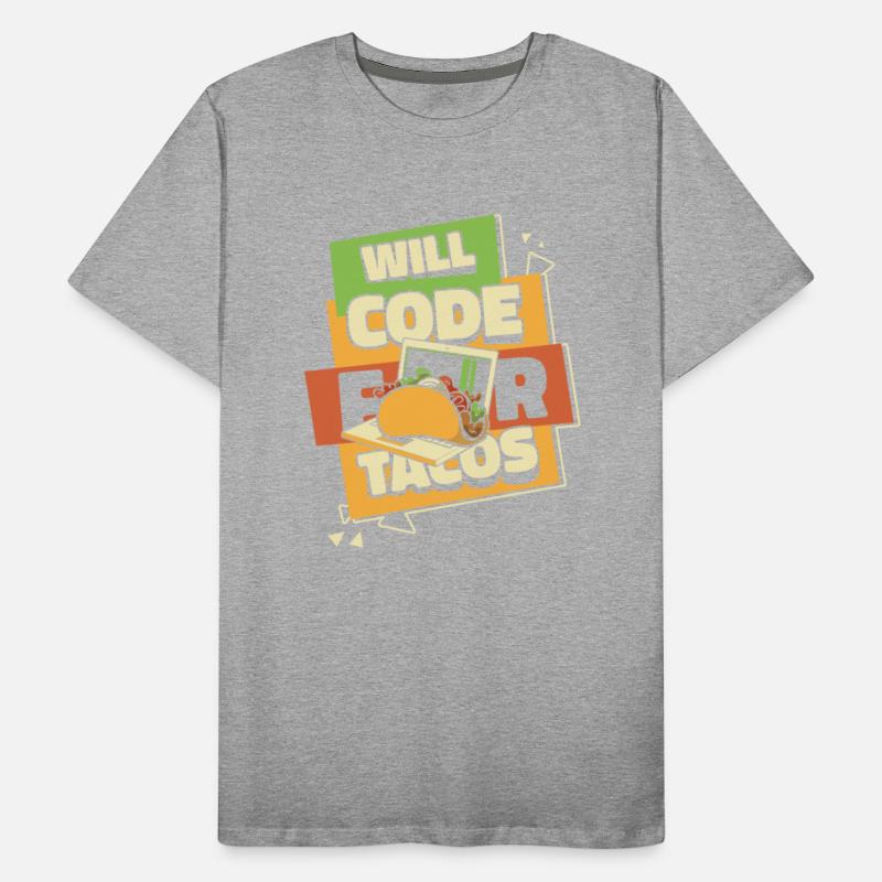 Will Code For Tacos Coder Engineer Software