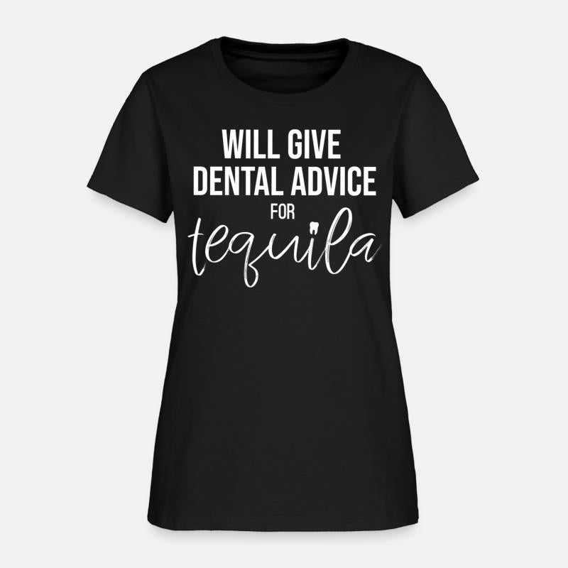 Will Give Dental Advice For Tequila Dentist