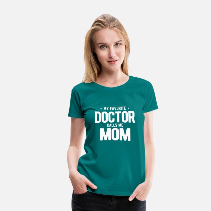 Womens My Favorite Doctor Calls Me Mom PhD