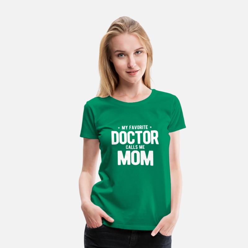 Womens My Favorite Doctor Calls Me Mom PhD