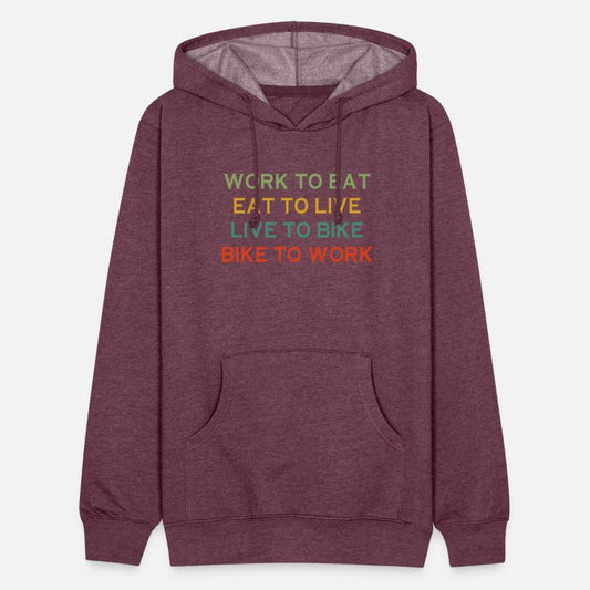 Work To Eat Eat To Live Live To Bike Bike To Work