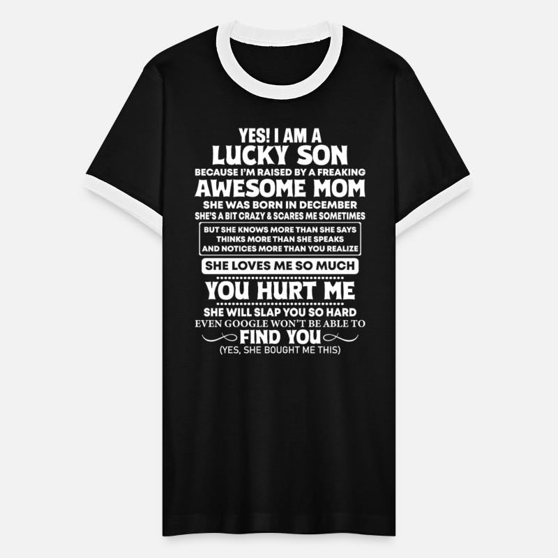 Yes I Am A Lucky Son She Was Born In December