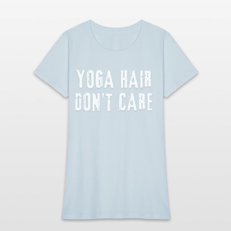 Yoga Hair, Don't Care