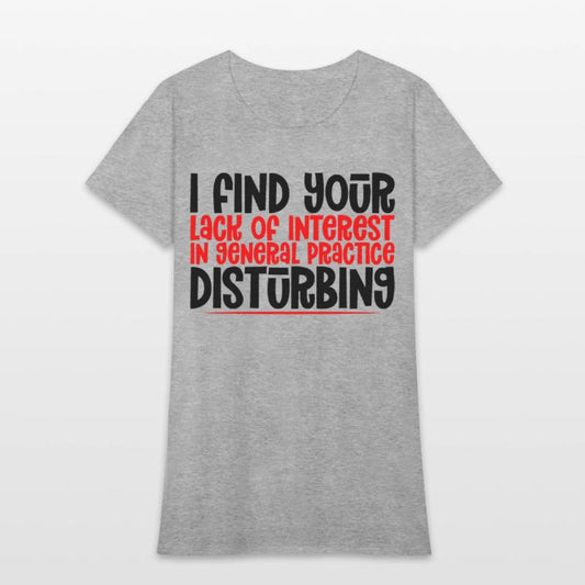 Your Lack Of Interest In Practice Is Disturbing 4